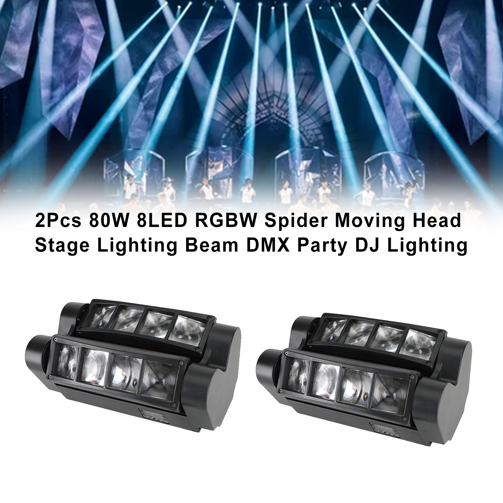 2Pcs 80W 8LED RGBW Spider Moving Head Stage Lighting Beam DMX Party DJ Lighting with Dual Rotating Arms
