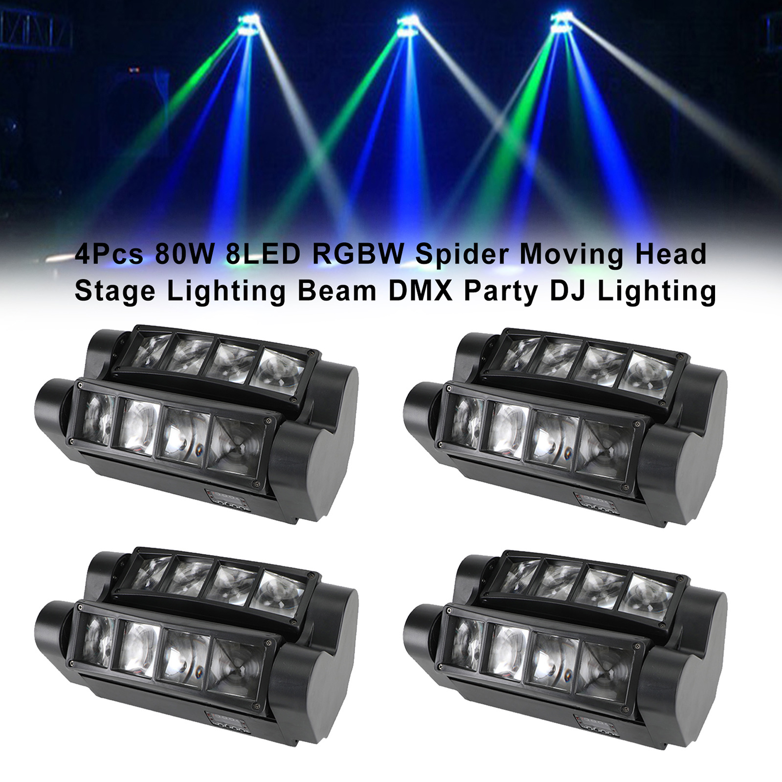 4Pcs 80W 8LED RGBW Spider Moving Head Stage Lighting Beam DMX Party DJ Bundle